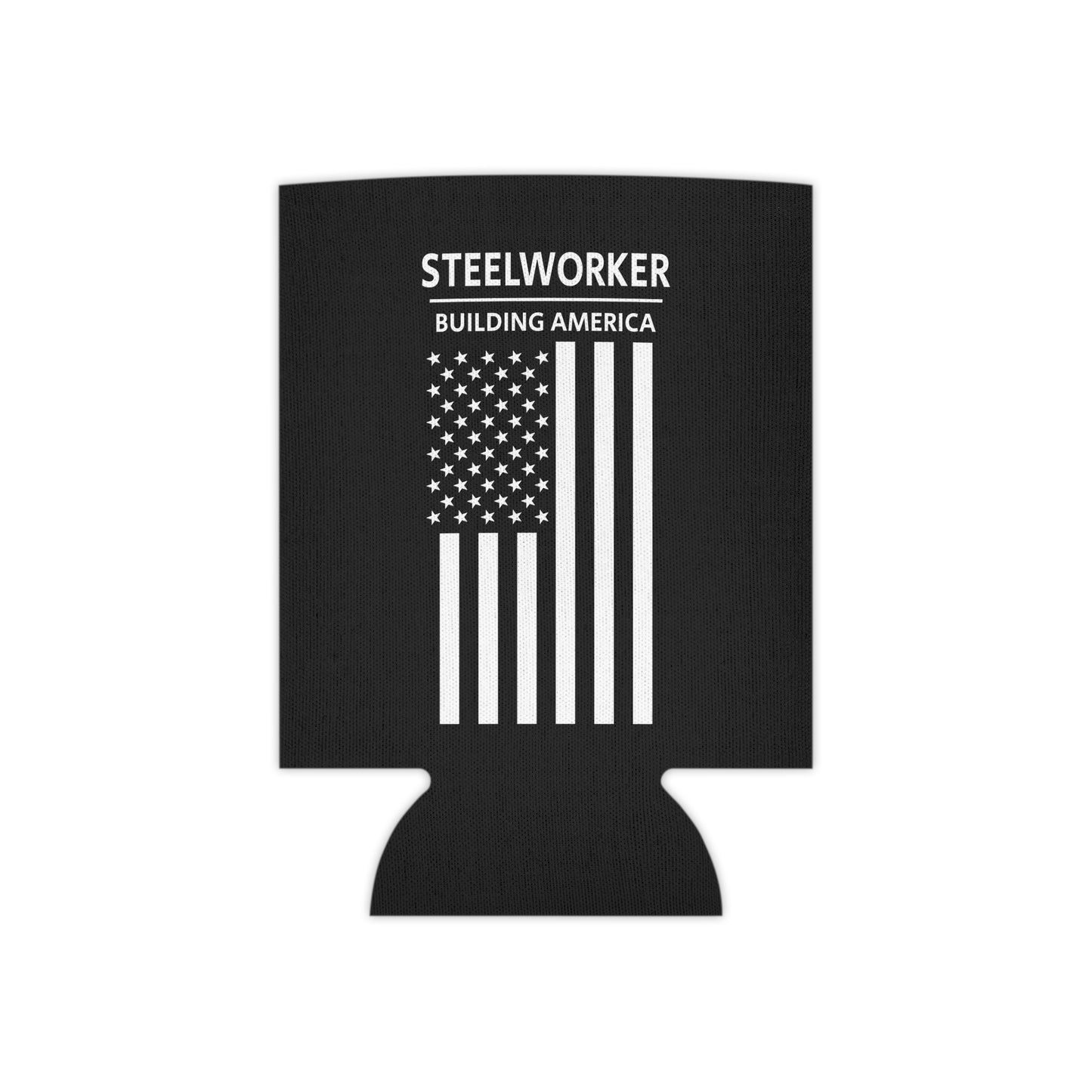 Steelworker - Building America / American Flag / Can Koozie